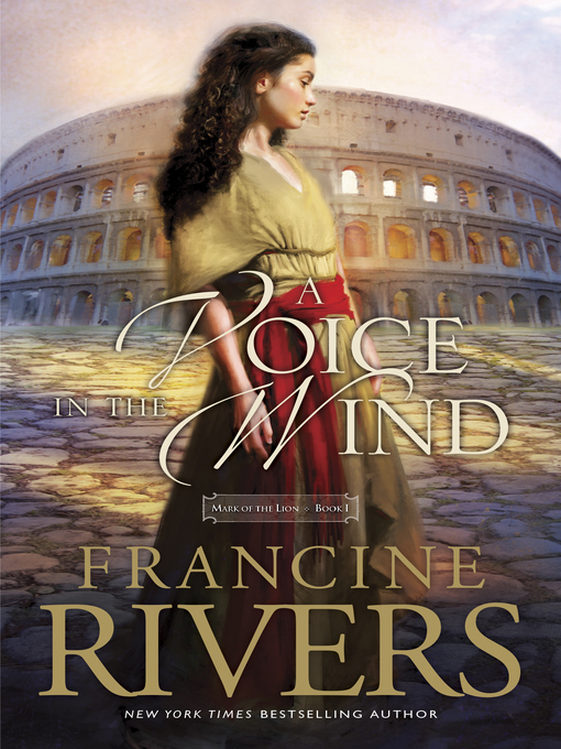 Title details for A Voice in the Wind by Francine Rivers - Wait list